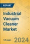 Industrial Vacuum Cleaner Market - Focused Insights 2024-2029 - Product Thumbnail Image