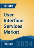 User Interface Services Market - Global Industry Size, Share, Trends, Opportunity, and Forecast, 2019-2029F- Product Image