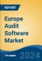 Europe Audit Software Market, By Country, Competition, Forecast and Opportunities 2019-2029F - Product Thumbnail Image