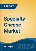 Specialty Cheese Market - Global Industry Size, Share, Trends, Opportunity, and Forecast, 2019-2029F- Product Image