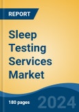 Sleep Testing Services Market - Global Industry Size, Share, Trends, Opportunity, and Forecast, 2019-2029F- Product Image