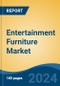 Entertainment Furniture Market - Global Industry Size, Share, Trends, Opportunity, and Forecast, 2019-2029F - Product Thumbnail Image