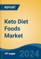 Keto Diet Foods Market - Global Industry Size, Share, Trends, Opportunity, and Forecast, 2019-2029F - Product Thumbnail Image