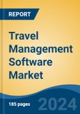 Travel Management Software Market - Global Industry Size, Share, Trends, Opportunity, and Forecast, 2019-2029F- Product Image