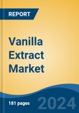 Vanilla Extract Market - Global Industry Size, Share, Trends, Opportunity, and Forecast, 2019-2029F- Product Image