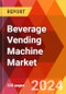 Beverage Vending Machine Market, By Type of Beverage, By Application, By Operation, By Technology, By Beverage Temperature, By Installation, By Payment Option: By Region - Market Size, Industry Dynamics, Opportunity Analysis and Forecast for 2024-2032 - Product Image