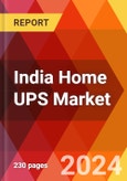 India Home UPS Market, By Type, By Capacity, By Battery Type, By Location, By Distribution Channel: By Region - Market Size, Industry Dynamics, Opportunity Analysis and Forecast for 2024-2031- Product Image