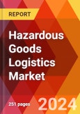 Hazardous Goods Logistics Market, By Service Type, By Goods Type, By Location and By Industry: By Region - Market Size, Industry Dynamics, Opportunity Analysis and Forecast for 2024-2032- Product Image