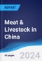 Meat & Livestock in China - Product Image