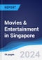 Movies & Entertainment in Singapore - Product Image