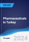 Pharmaceuticals in Turkey - Product Image