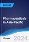 Pharmaceuticals in Asia-Pacific - Product Image