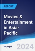 Movies & Entertainment in Asia-Pacific- Product Image