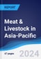 Meat & Livestock in Asia-Pacific - Product Image