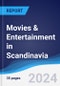 Movies & Entertainment in Scandinavia - Product Image