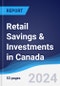 Retail Savings & Investments in Canada - Product Image