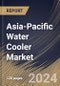 Asia-Pacific Water Cooler Market Size, Share & Trends Analysis Report By Application, By Distribution Channel, By Product Type, By Country and Growth Forecast, 2024 - 2031 - Product Image