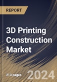 3D Printing Construction Market Size, Share & Trends Analysis Report By End Use, By Method, By Material Type, By Regional Outlook and Forecast, 2024 - 2031- Product Image