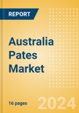 Australia Pates (Savory and Deli Foods) Market Size, Growth and Forecast Analytics, 2023-2028- Product Image