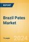 Brazil Pates (Savory and Deli Foods) Market Size, Growth and Forecast Analytics, 2023-2028 - Product Thumbnail Image