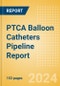 PTCA Balloon Catheters Pipeline Report including Stages of Development, Segments, Region and Countries, Regulatory Path and Key Companies, 2024 Update - Product Image