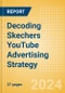 Decoding Skechers YouTube Advertising Strategy - Product Image