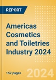 Opportunities in the Americas Cosmetics and Toiletries Industry 2024- Product Image