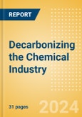 Decarbonizing the Chemical Industry - 2024- Product Image