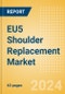 EU5 Shoulder Replacement Market Outlook to 2033 - Partial Shoulder Replacement, Shoulder Resurfacing and Others - Product Image