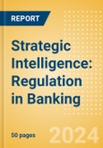 Strategic Intelligence: Regulation in Banking - Consumer Duty- Product Image