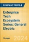 Enterprise Tech Ecosystem Series: General Electric - 2024 - Product Thumbnail Image