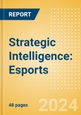 Strategic Intelligence: Esports- Product Image