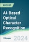 AI-Based Optical Character Recognition - Forecasts from 2024 to 2029 - Product Image