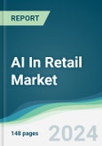 AI In Retail Market - Forecasts from 2024 to 2029- Product Image