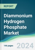 Diammonium Hydrogen Phosphate Market - Forecasts from 2025 to 2030- Product Image