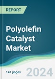 Polyolefin Catalyst Market - Forecasts from 2025 to 2030- Product Image