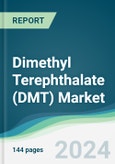 Dimethyl Terephthalate (DMT) Market - Forecasts from 2025 to 2030- Product Image