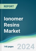 Ionomer Resins Market - Forecasts from 2025 to 2030- Product Image