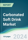 Carbonated Soft Drink Market - Forecasts from 2025 to 2030- Product Image