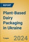 Plant-Based Dairy Packaging in Ukraine - Product Image