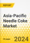 Asia-Pacific Needle Coke Market: Focus on Application, Type, Grade, End Use, and Country-Level Analysis - Analysis and Forecast, 2023-2033 - Product Image