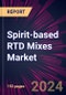 Spirit-based RTD Mixes Market 2024-2028 - Product Thumbnail Image