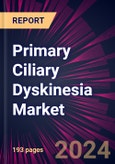 Primary Ciliary Dyskinesia Market 2024-2028- Product Image