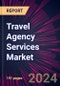 Travel Agency Services Market 2024-2028 - Product Image