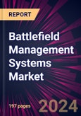 Battlefield Management Systems Market 2024-2028- Product Image