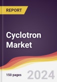 Cyclotron Market Report: Trends, Forecast and Competitive Analysis to 2030- Product Image