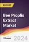 Bee Proplis Extract Market Report: Trends, Forecast and Competitive Analysis to 2030 - Product Image