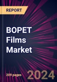 BOPET Films Market 2024-2028- Product Image