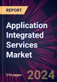 Application Integrated Services Market 2024-2028- Product Image