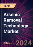 Arsenic Removal Technology Market 2024-2028- Product Image